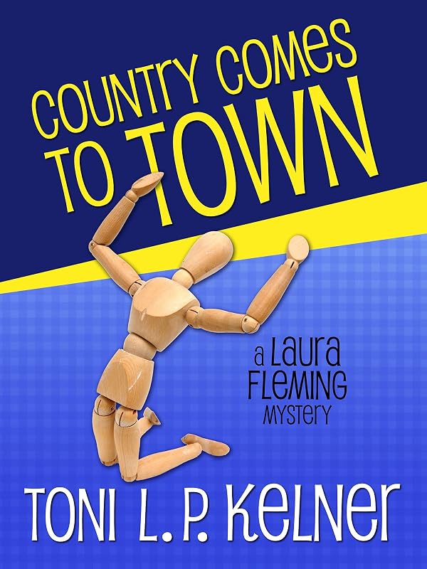 Country Comes to Town: A Laura Fleming Mystery by Toni L. P. Kelner