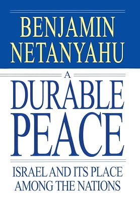 A Durable Peace: Israel and its Place Among the Nations
