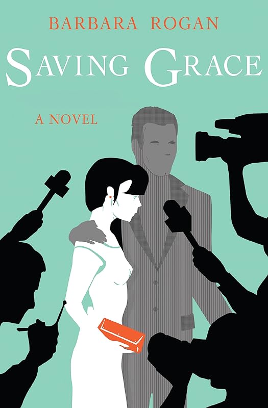 Saving Grace by Barbara Rogan
