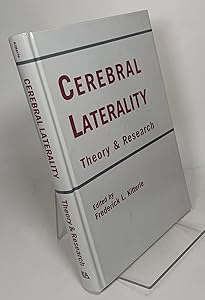 Cerebral Laterality: Theory and Research by Frederick L. Kitterle
