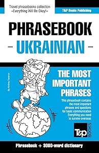 English-Ukrainian phrasebook and 3000-word topical vocabulary (American English Collection)
