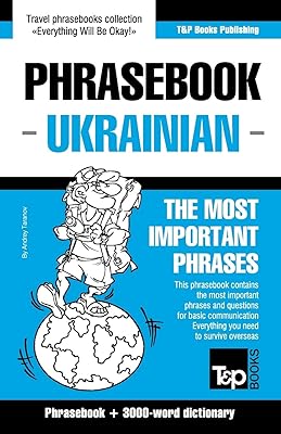 English-Ukrainian phrasebook and 3000-word topical vocabulary (American English Collection)