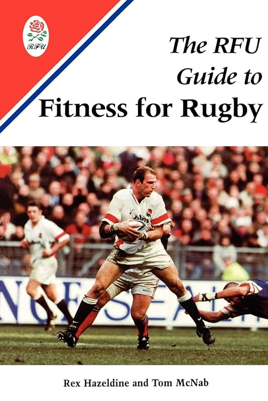 The RFU Guide to Fitness for Rugby by Rex Hazeldine