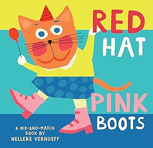 Red Hat, Pink Boots (Mix-and-Match) by Nelleke Verhoeff