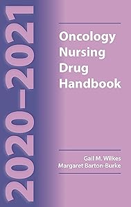 2020-2021 Oncology Nursing Drug Handbook by Gail M. Wilkes