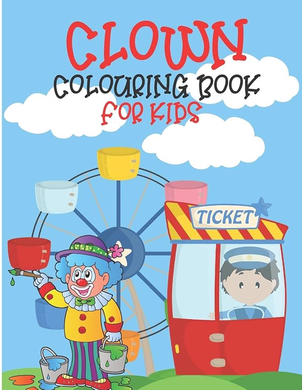 Clown Colouring Book For Kids: Clowns Coloring Book With Fun Cute And Stress 40 Coloring Pages by Gymnastic Bow
