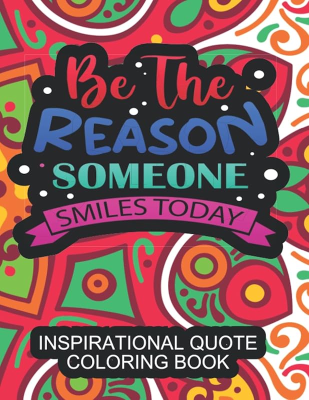 Quotes coloring book: Inspirational quotes for relaxation and motivation: Color your way to a beautiful day by Aiden E Nguyen
