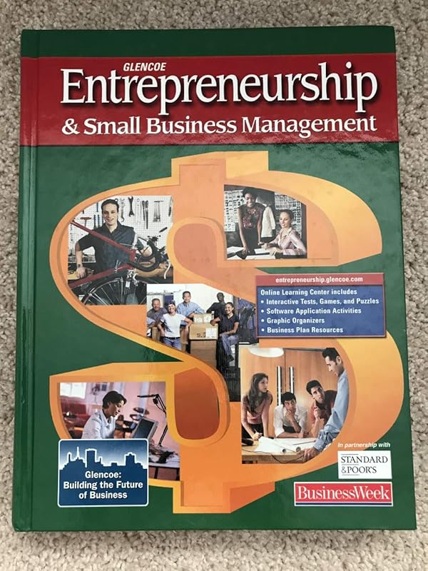 Entrepreneurship and Small Business Management, Student Edition (ENTREPRENEURSHIP SBM) by McGraw Hill