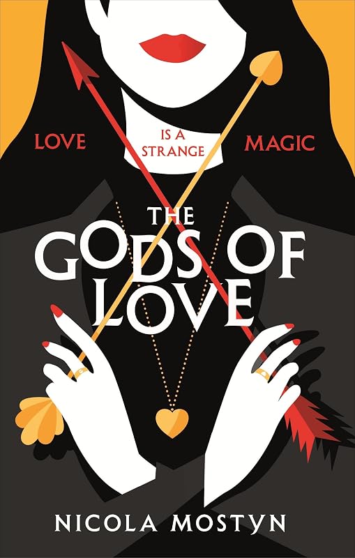 Gods of Love: Happily ever after is ancient history . . . by Nicola Mostyn