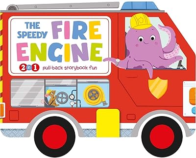 The Speedy Fire Engine: 2-in-1 Storybook with Pull-Back Wheels