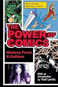 The Power of Comics: History, Form and Culture