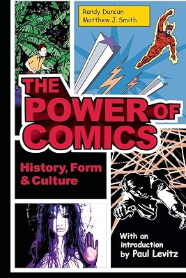 The Power of Comics: History, Form and Culture