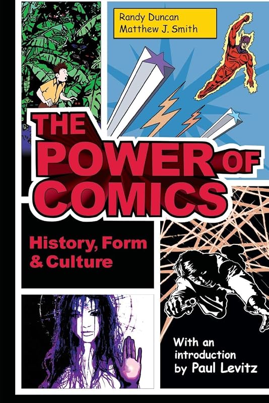The Power of Comics: History, Form and Culture by Randy Duncan