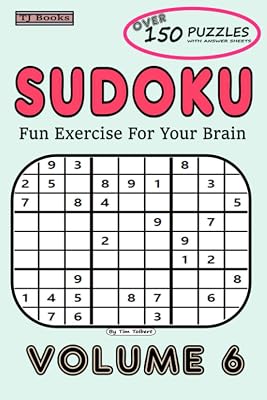 Sudoku Volume 6: Fun Exercise For Your Brain (Sudoku : Fun Exercise For Your Brain)