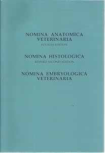 Nomina Anatomica Veterinaria/Nomina Histologica/Nomina Embryologica Veterinaria by W. O. Sack