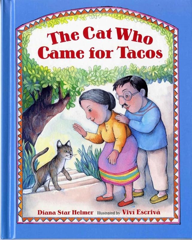The Cat Who Came for Tacos by Diana Star Helmer
