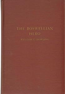 The Boswellian hero by William C Dowling