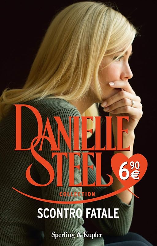 STEEL DANIELLE. - SCONTRO FATA by Danielle Steel
