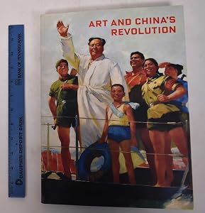 Art and China's Revolution by Melissa Chiu