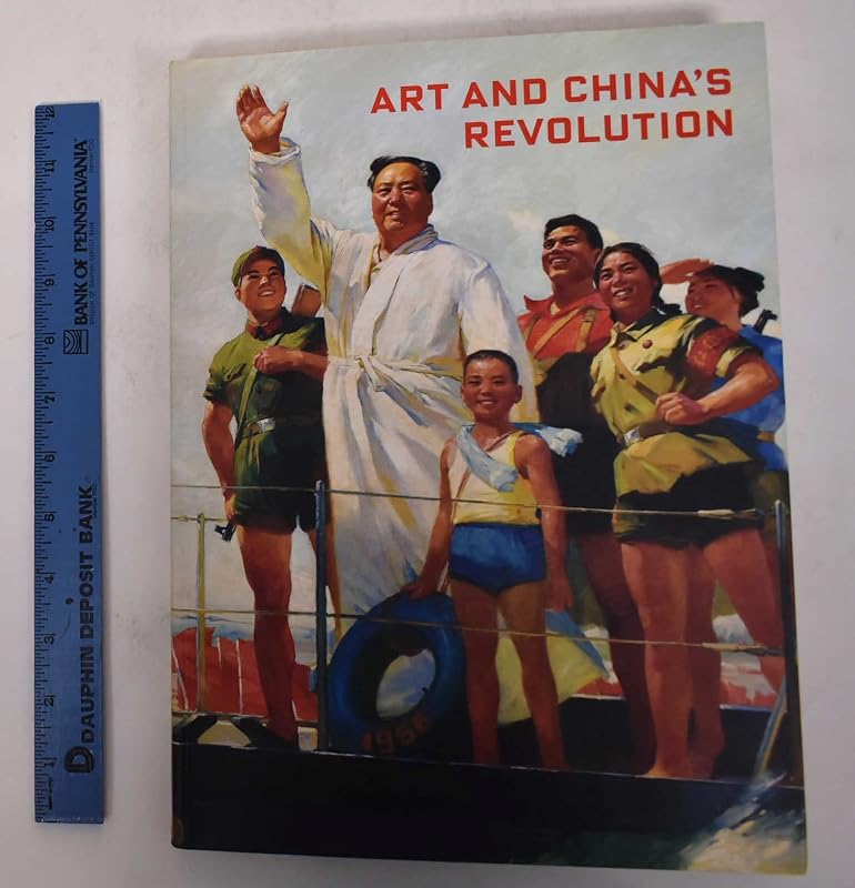 Art and China's Revolution by Melissa Chiu
