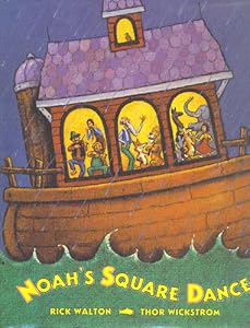 Noah's Square Dance by Rick Walton