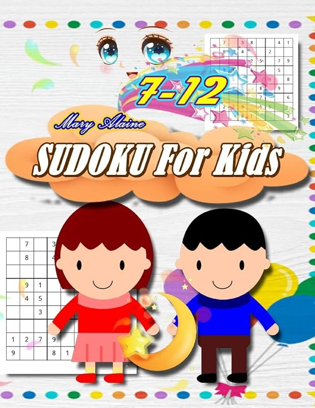 Sudoku for kids 7-12 by Mary Alaine