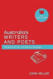 Australia's Writers & Poets: The story of our rich literary heritage (Little Red Books)