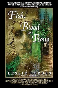 Fish, Blood and Bone: A Novel