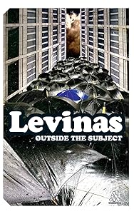 Outside the Subject (Continuum Impacts) by Emmanuel Levinas