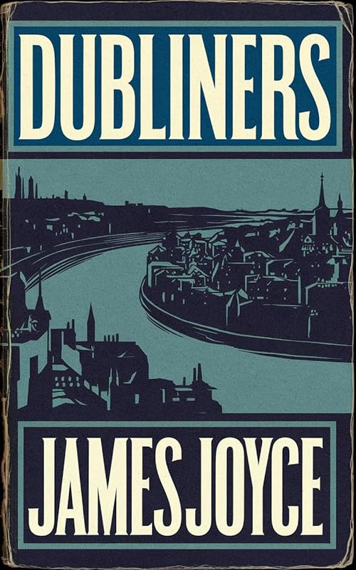 Dubliners by James Joyce