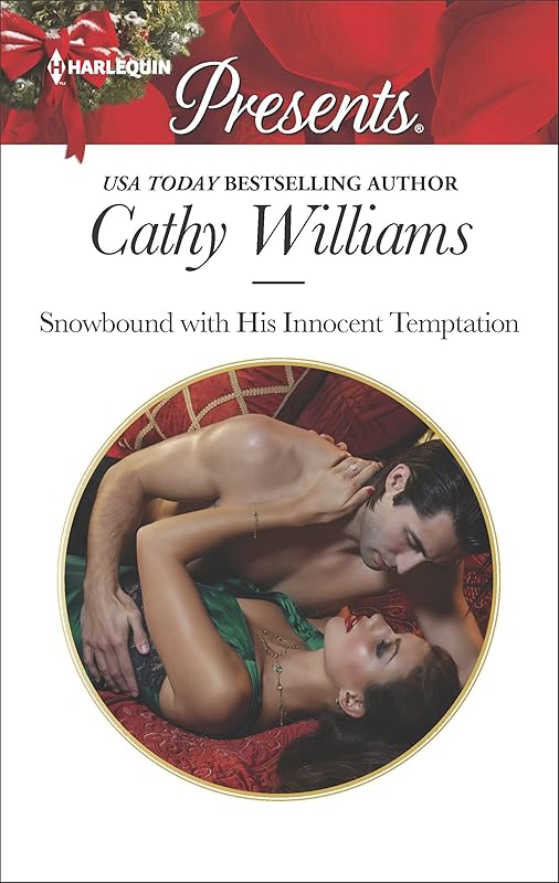 Snowbound with His Innocent Temptation (Harlequin Presents Book 3478) by Cathy Williams