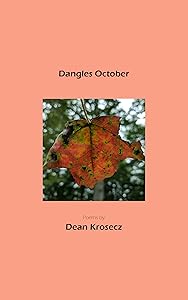 Dangles October by Dean Krosecz