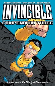 Invincible Compendium Volume 3 by Robert Kirkman