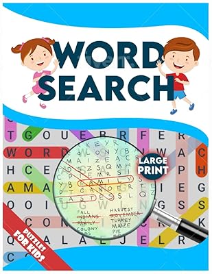 Word Search Puzzle Book for kids: 101 Fun Word Search Puzzles for Clever Kids 4-8: First Kids Word Search Puzzle Book ages 4-6 & 6-8. Word for Word ... 6, 7 and 8 (Fun Learning Activities for Kids)