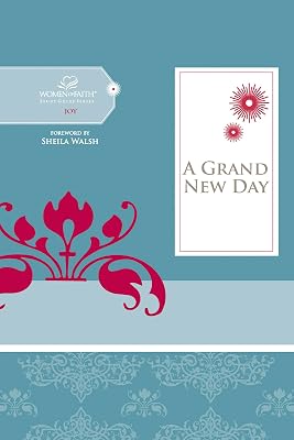 A Grand New Day (Women of Faith Study Guide Series)