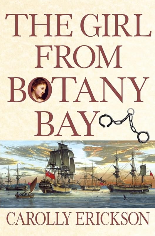 The Girl From Botany Bay by Carolly Erickson