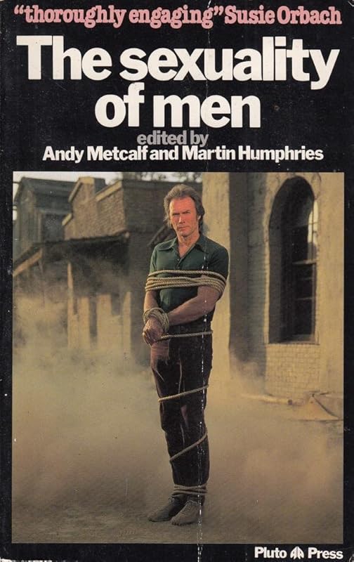 Sexuality of Men by Andy Metcalf