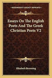 Essays On The English Poets And The Greek Christian Poets V2