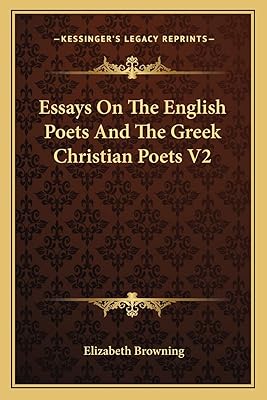 Essays On The English Poets And The Greek Christian Poets V2