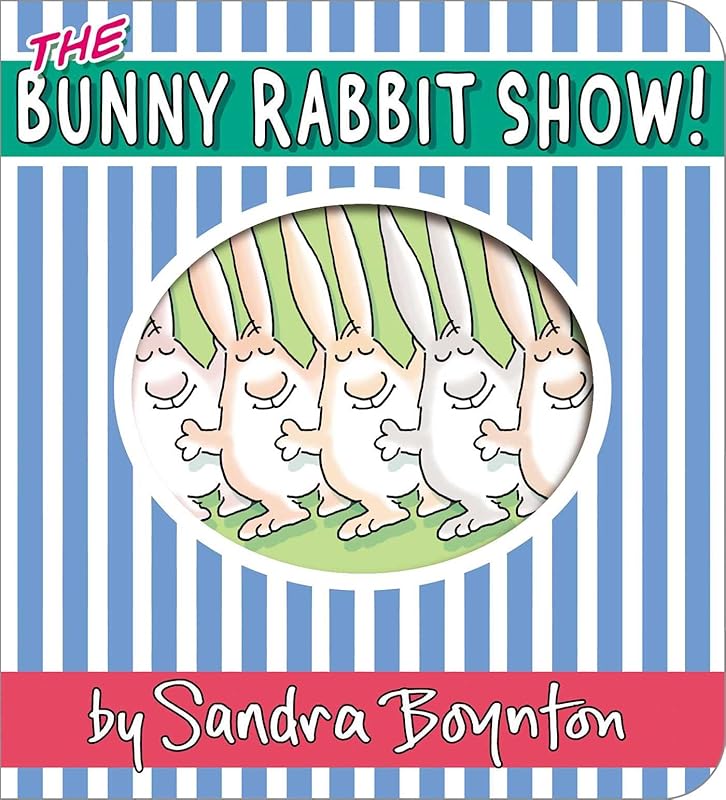 The Bunny Rabbit Show! (Boynton on Board) by Sandra Boynton