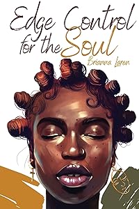 Edge Control for the Soul by Brianna Laren