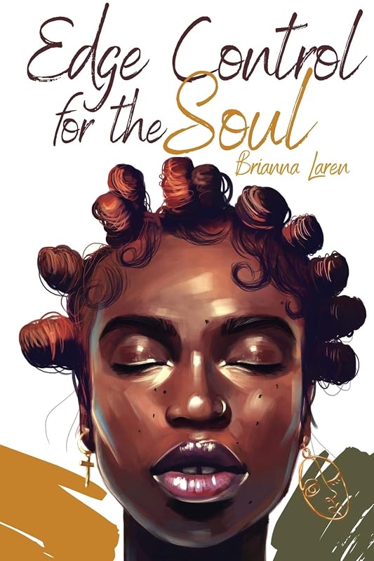 Edge Control for the Soul by Brianna Laren