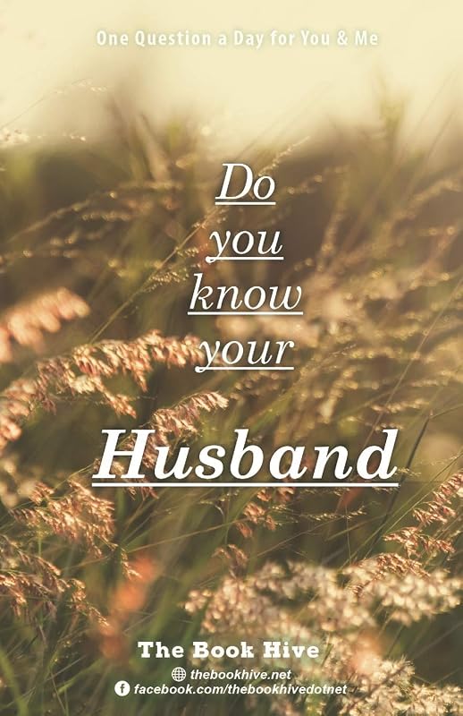Do you know your Husband: One Question a Day for You & Me (Our Q&A a Day - Relationship Question Books for Couples) by Melissa Smith
