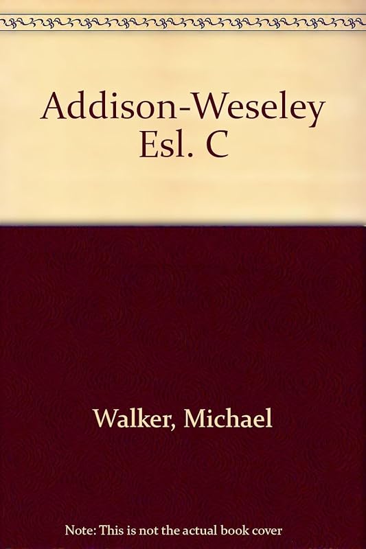 Addison-Wesley ESL, Level C by Michael Walker