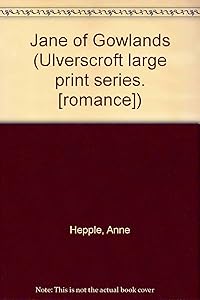 Jane Of Gowlands (U) by Anne Hepple