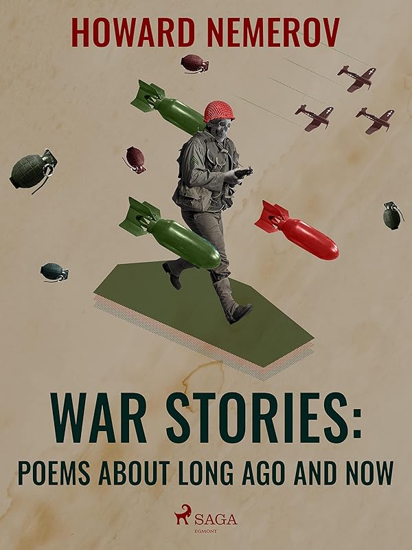War Stories: Poems about Long Ago and Now by Howard Nemerov