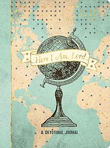 Here I Am, Lord: A Devotional Journal (Devotional Journals)