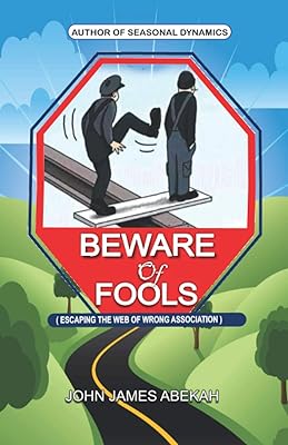 BEWARE OF FOOLS: ESCAPING THE WEB OF WRONG ASSOCIATION