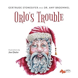 Orlo's Trouble by Gertrude Stonesifer
