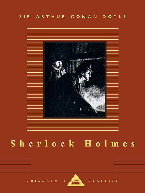 Sherlock Holmes: Illustrated by Sydney Paget (Everyman's Library Children's Classics Series) by Sir Arthur Conan Doyle